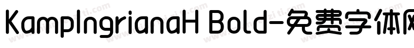 KampIngrianaH Bold字体转换